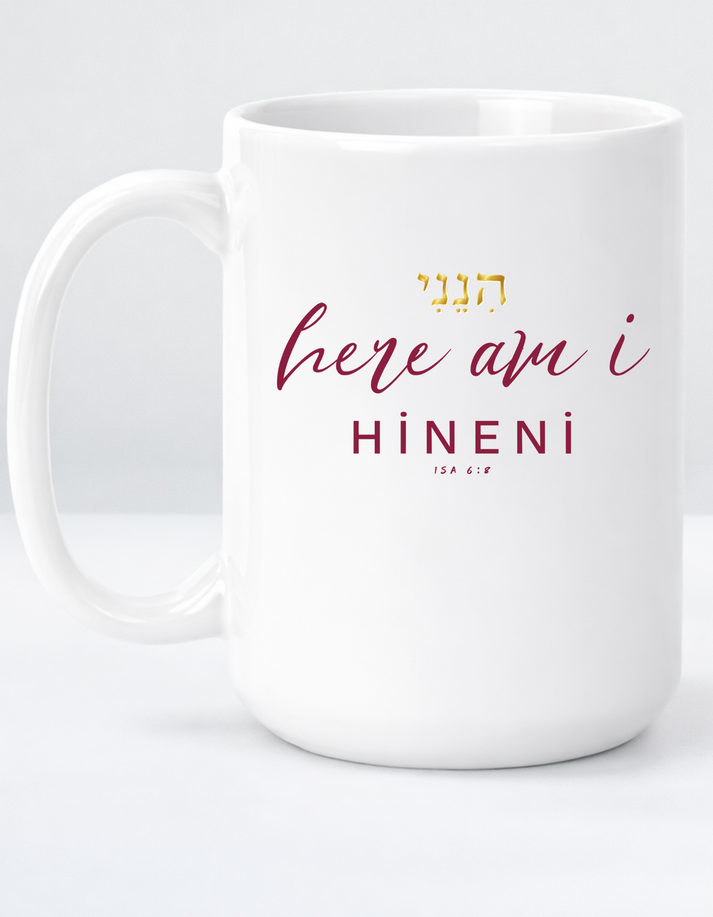 ISA 6:8 "HINENI - Here I am" faith inspired Jumbo Mug for believing women of God.
