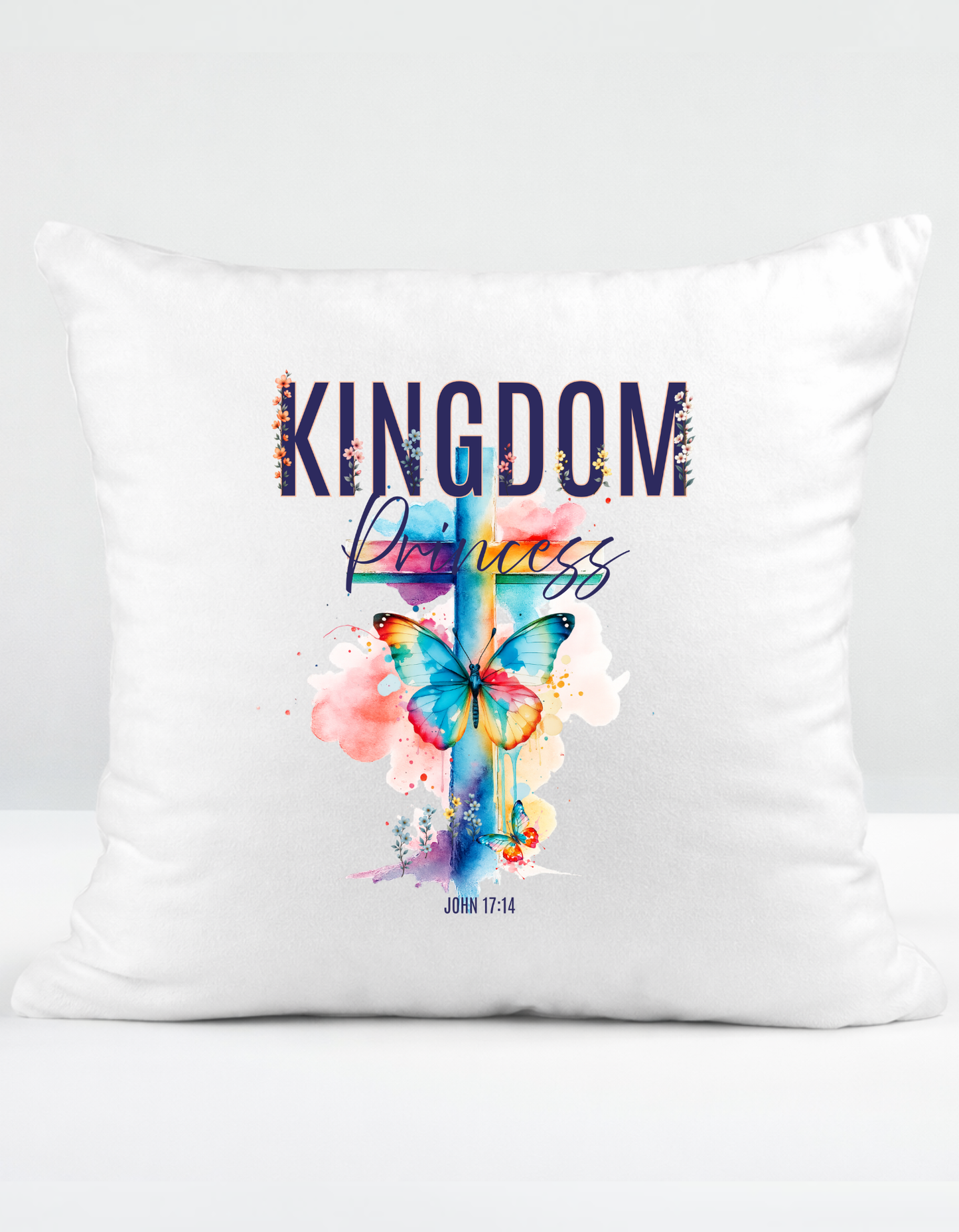 John 17:14 "Kingdom Princess" faith inspired Scatter Cushion for believing women of God.