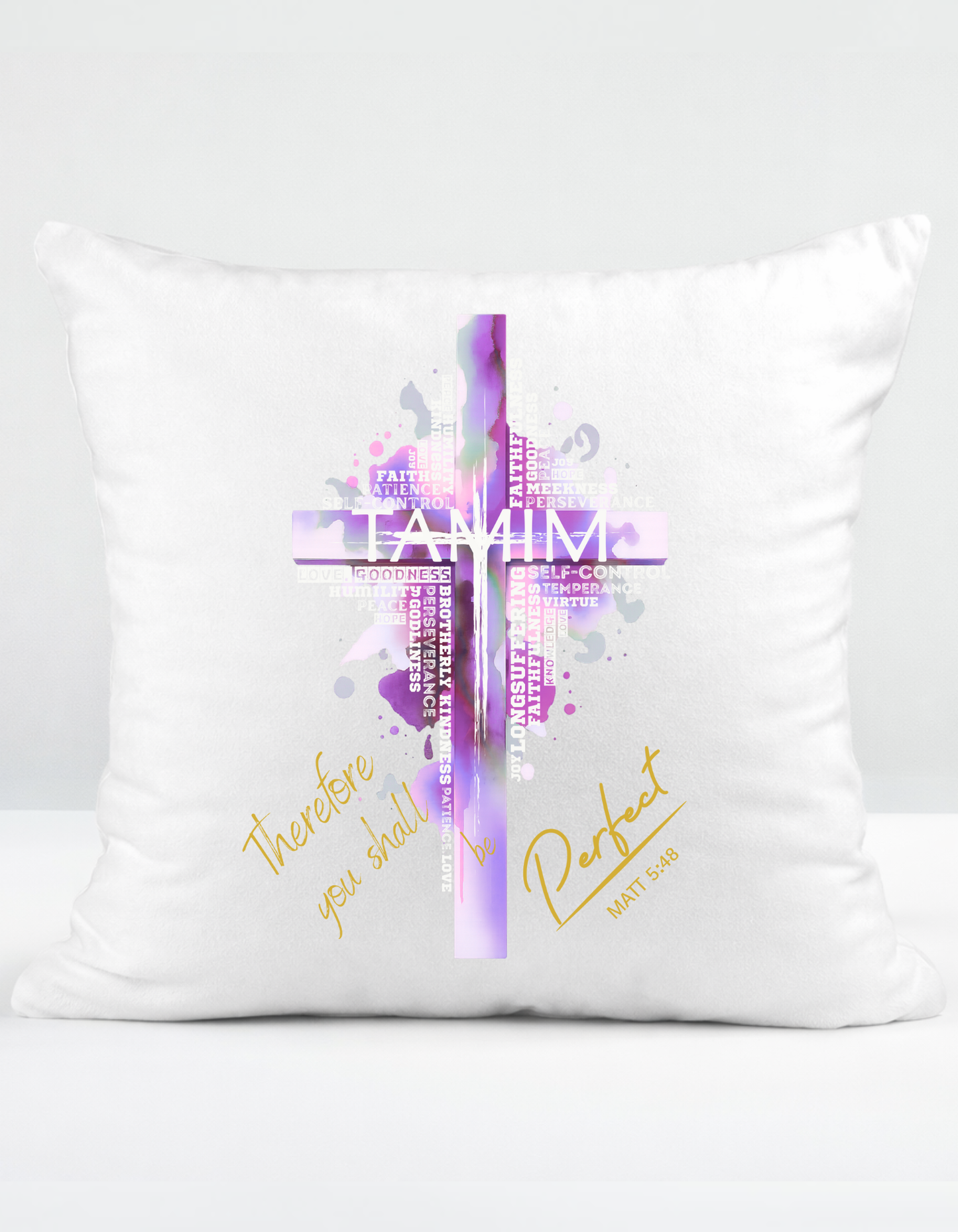 Matt 5:48 "TAMIM Be perfect" faith inspired Scatter Cushion for believing women of God.