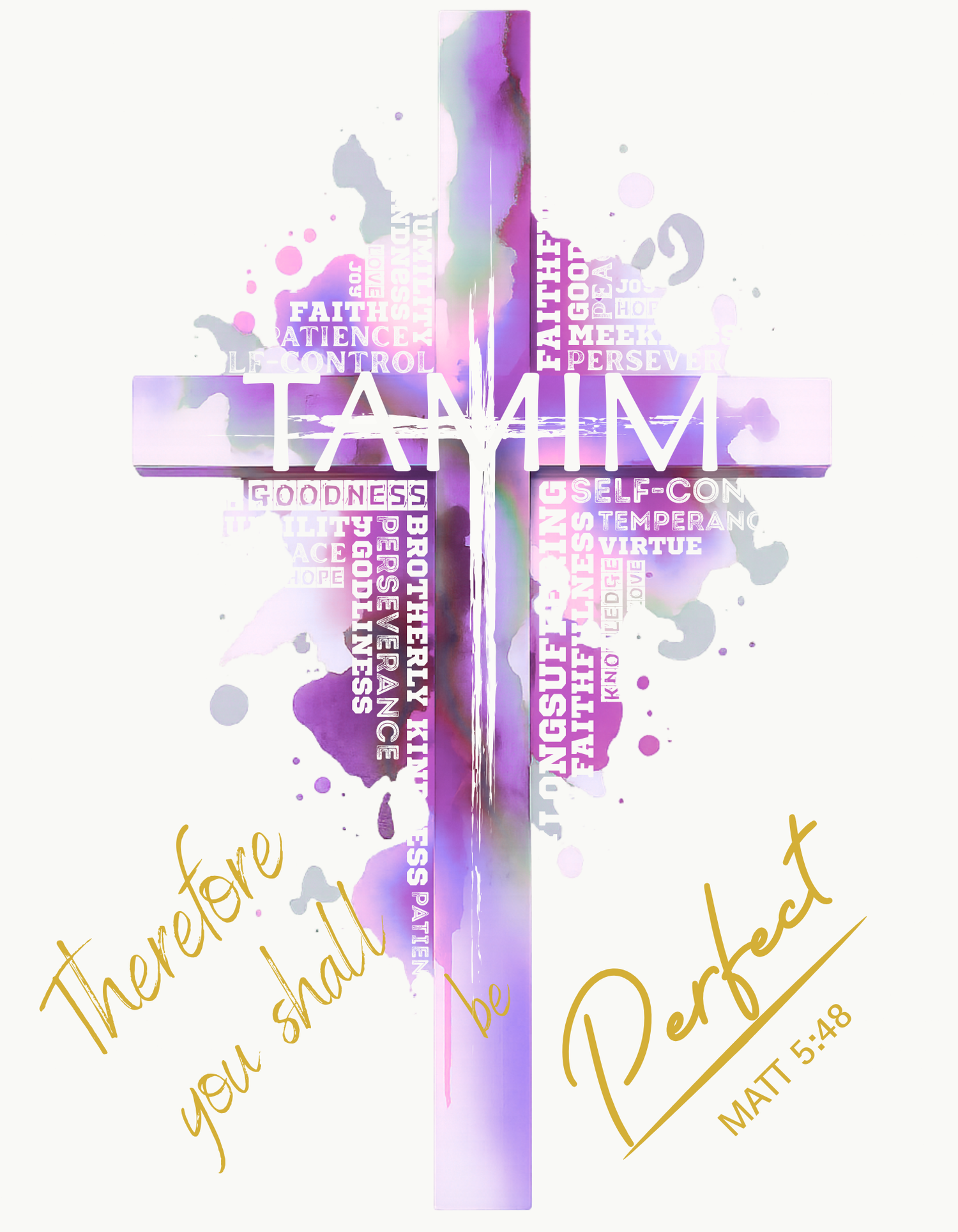 MATT 5:48 TAMIM Be Perfect faith inspired collection