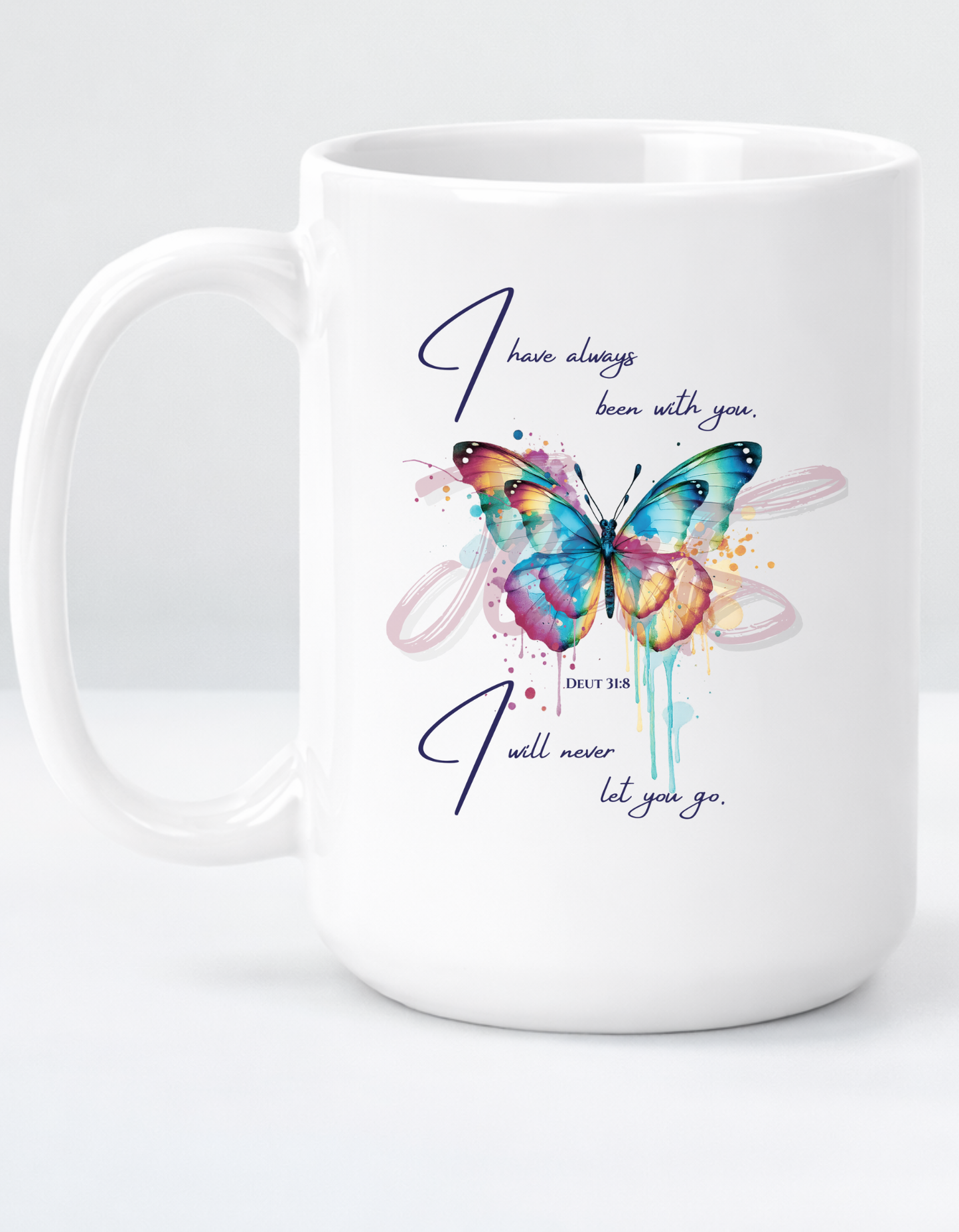 DEUT 31:8 "I WILL BE WITH YOU" faith inspired Jumbo Mug for believing women of God.