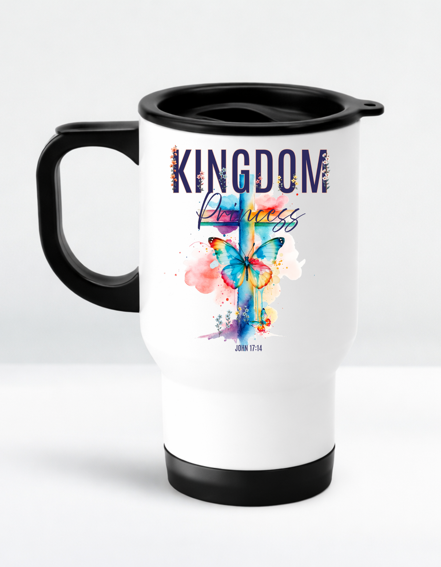 John 17:14 “Kingdom Princess” Faith-Inspired Travel Mug for the Christian woman